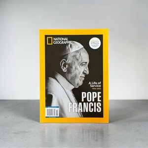 National Geographic Pope Francis Special Issue A Life of Service 1936-2025